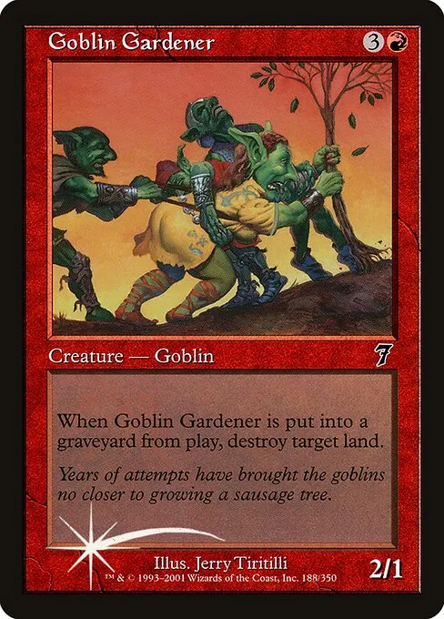 Goblin Gardener · Seventh Edition 188★/708