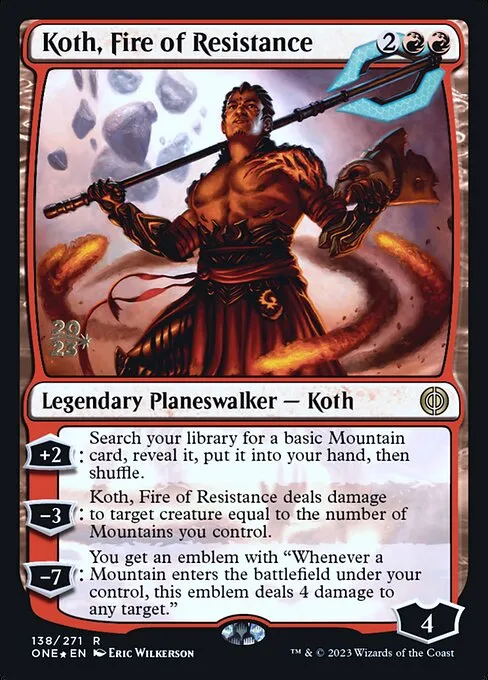 Koth, Fire of Resistance · Phyrexia: All Will Be One Promos 138s/160
