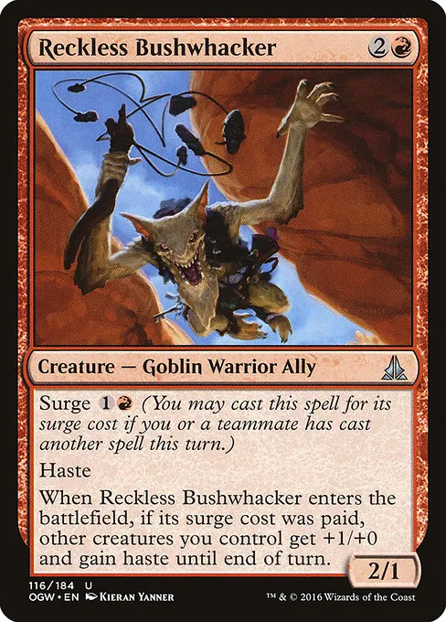 Reckless Bushwhacker · Oath of the Gatewatch 116/187