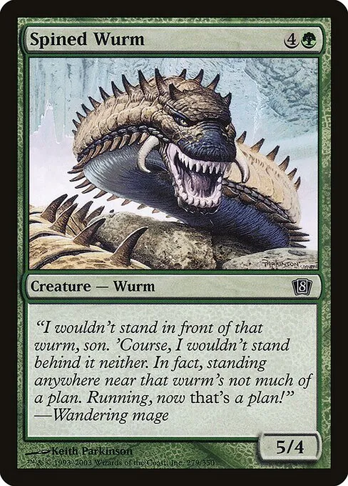 Spined Wurm · Eighth Edition 279★/711