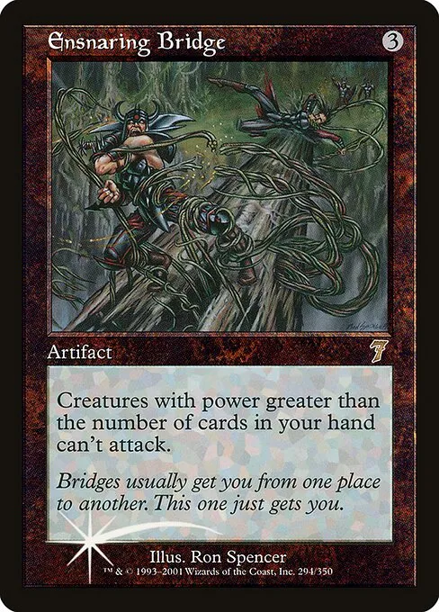 Ensnaring Bridge · Seventh Edition 294★/708
