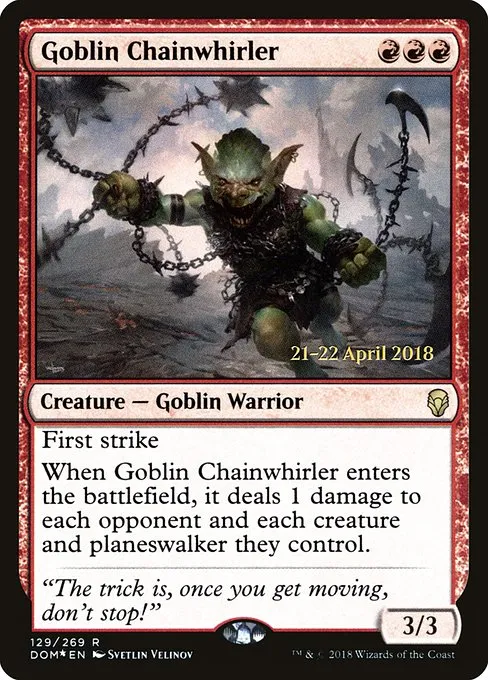 Goblin Chainwhirler · Dominaria Promos 129s/118