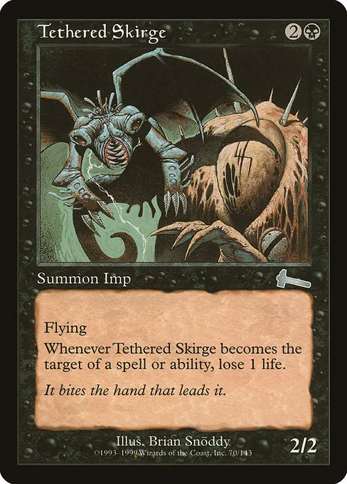 Tethered Skirge · Urza's Legacy 70/143