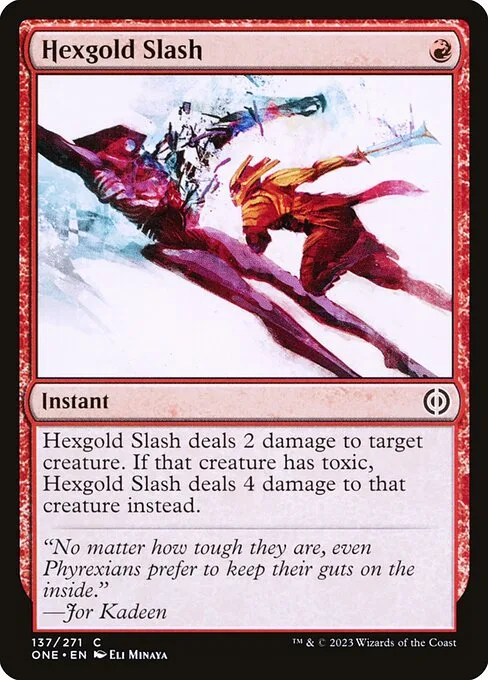 Hexgold Slash · Phyrexia: All Will Be One 137/479