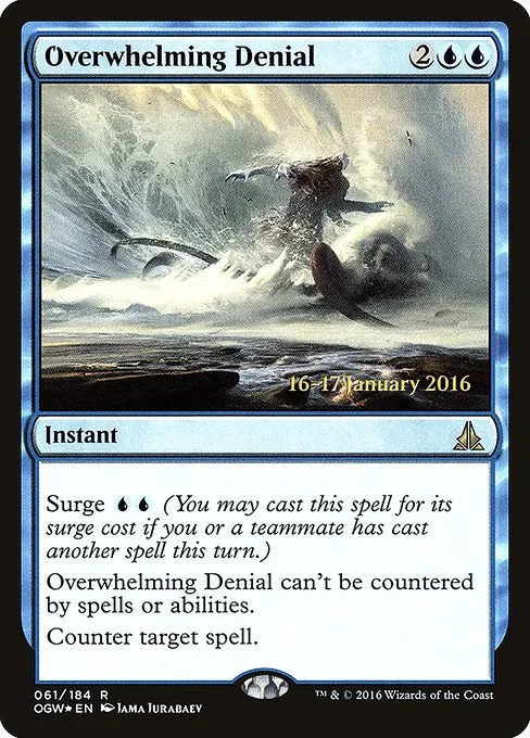Overwhelming Denial · Oath of the Gatewatch Promos 61s/65