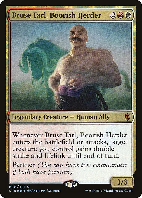 Bruse Tarl, Boorish Herder · Commander 2016 30/351