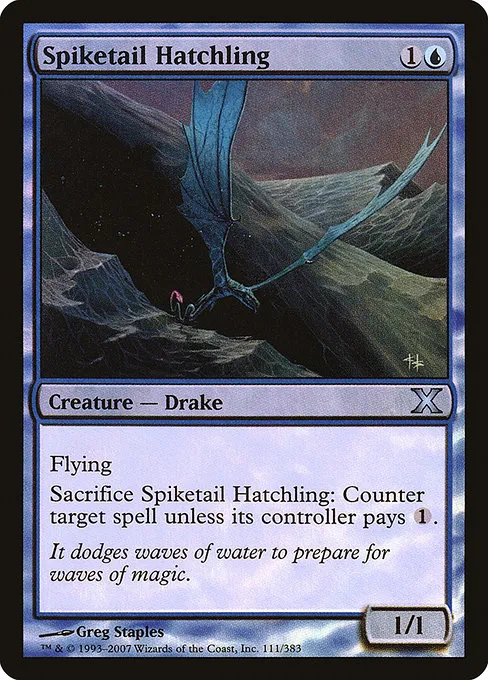Spiketail Hatchling · Tenth Edition 111★/510