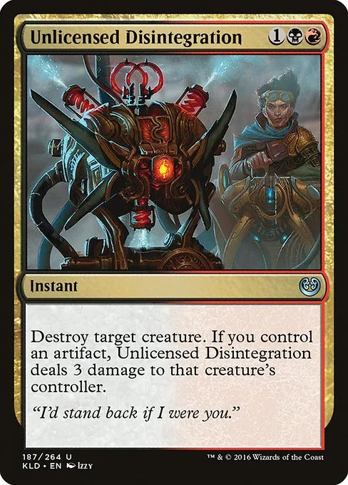 Unlicensed Disintegration · Kaladesh 187/278