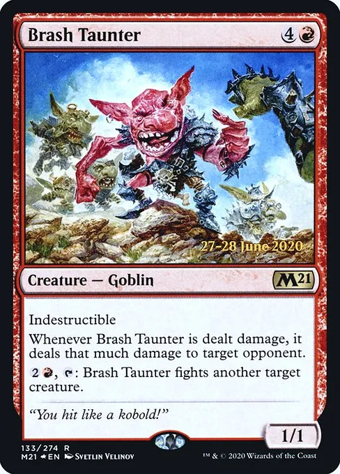 Brash Taunter · Core Set 2021 Promos 133s/137