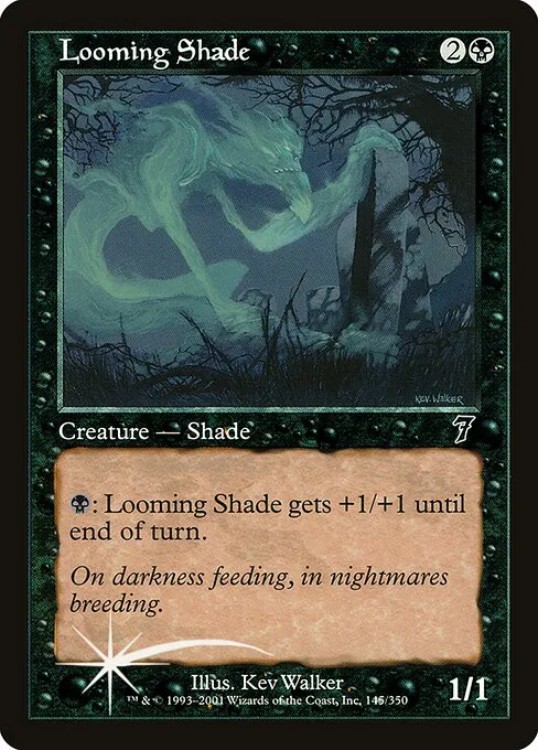 Looming Shade · Seventh Edition 145★/708