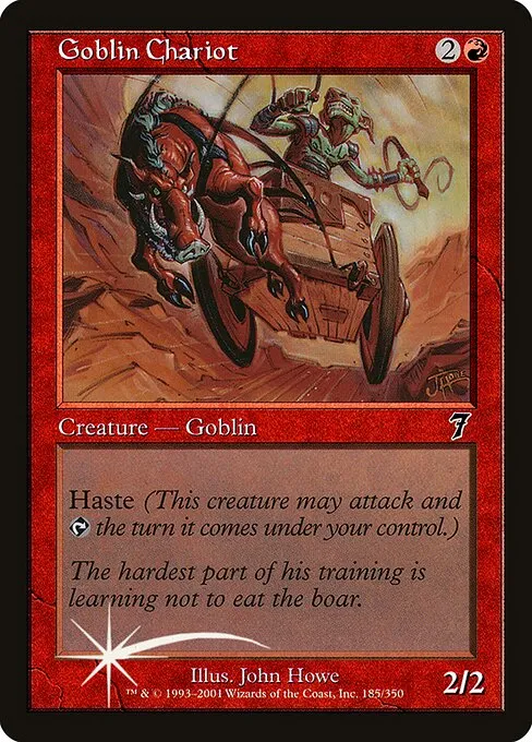 Goblin Chariot · Seventh Edition 185★/708