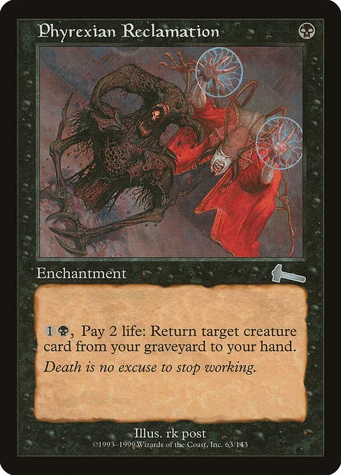 Phyrexian Reclamation · Urza's Legacy 63/143