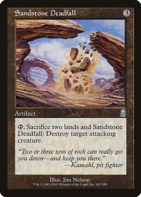 Sandstone Deadfall · Odyssey 307/353