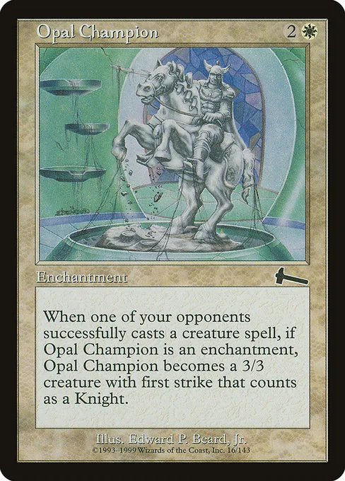 Opal Champion · Urza's Legacy 16/143