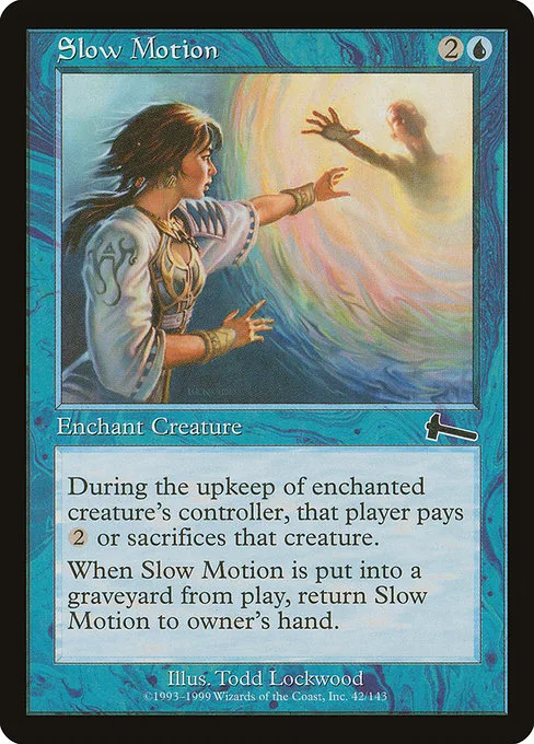 Slow Motion · Urza's Legacy 42/143