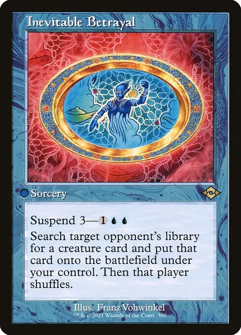 Inevitable Betrayal · Modern Horizons 2 390/493