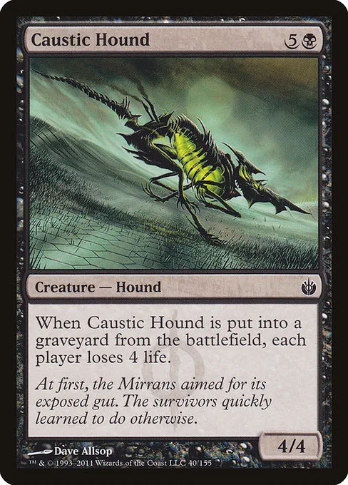 Caustic Hound · Mirrodin Besieged 40/155
