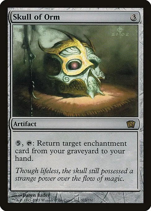 Skull of Orm · Eighth Edition 313★/711