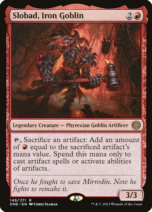 Slobad, Iron Goblin · Phyrexia: All Will Be One 149/479
