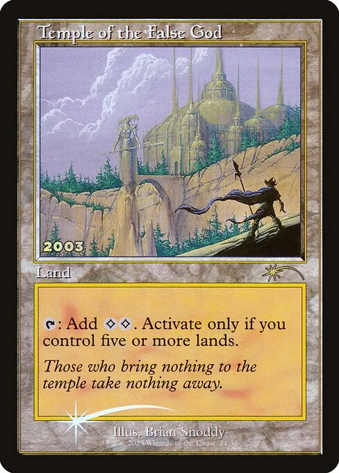 Temple of the False God · 30th Anniversary Play Promos 11/30