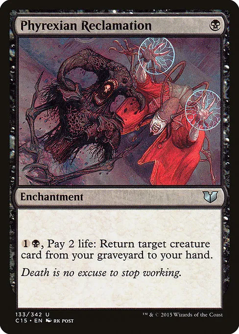 Phyrexian Reclamation · Commander 2015 133/342