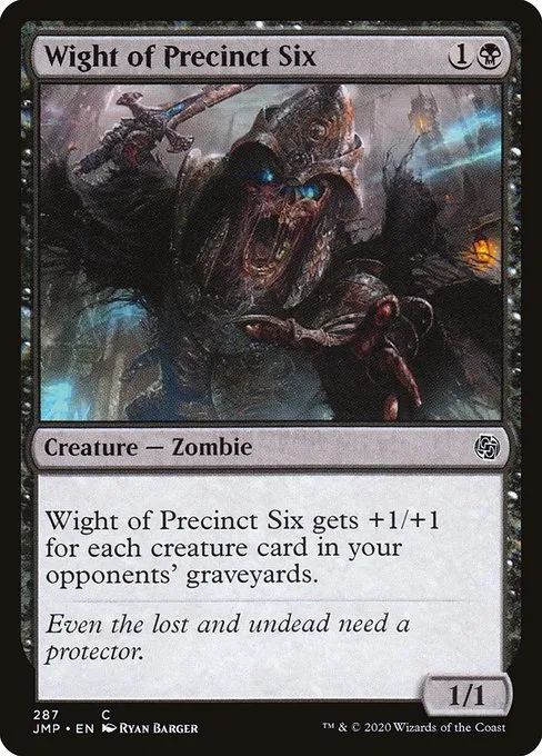 Wight of Precinct Six · Jumpstart 287/497