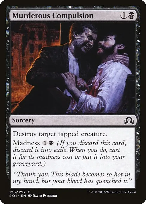 Murderous Compulsion · Shadows over Innistrad 126/302