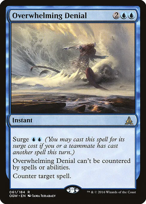 Overwhelming Denial · Oath of the Gatewatch 61/187