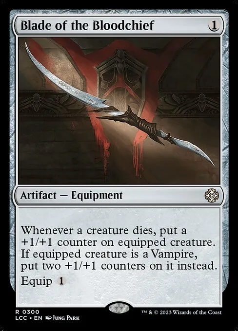 Blade of the Bloodchief · The Lost Caverns of Ixalan Commander 300/370