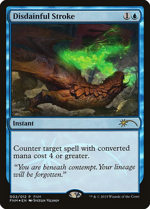 Disdainful Stroke · Friday Night Magic 2015 2/12
