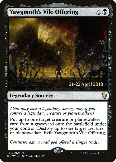 Yawgmoth's Vile Offering · Dominaria Promos 114s/118