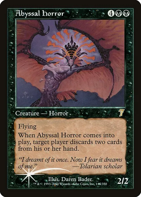 Abyssal Horror · Seventh Edition 115★/708