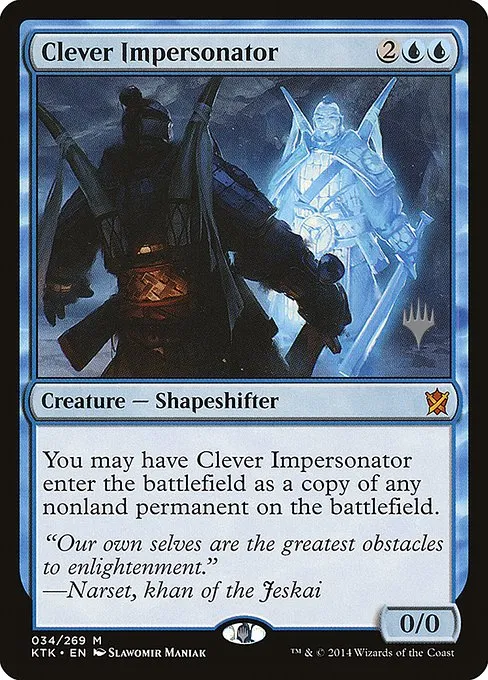Clever Impersonator · Khans of Tarkir Promos 34p/56