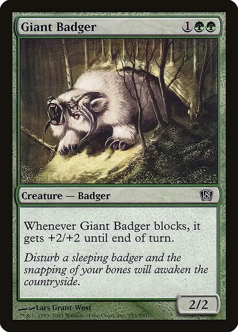 Giant Badger · Eighth Edition 253★/711
