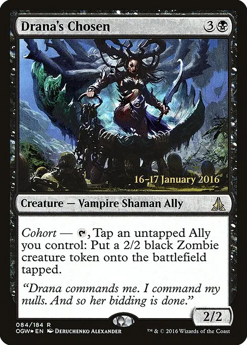 Drana's Chosen · Oath of the Gatewatch Promos 84s/65