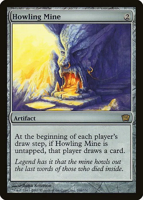 Howling Mine · Ninth Edition 298★/710