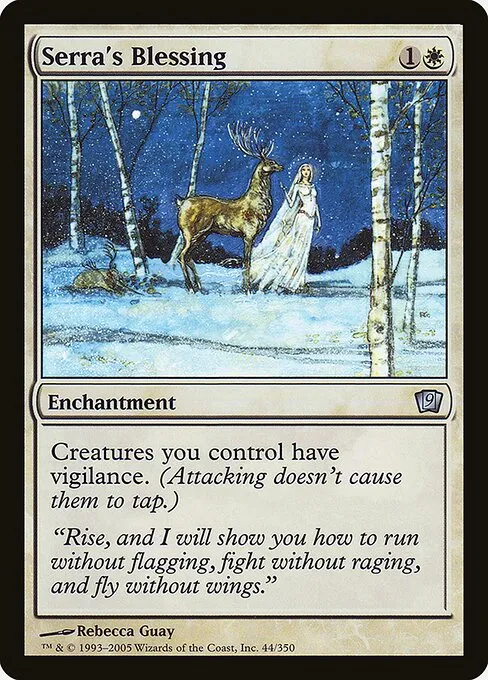 Serra's Blessing · Ninth Edition 44★/710