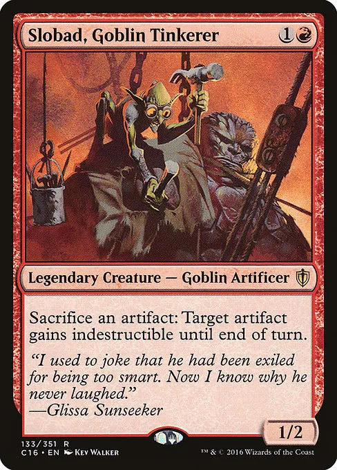 Slobad, Goblin Tinkerer · Commander 2016 133/351