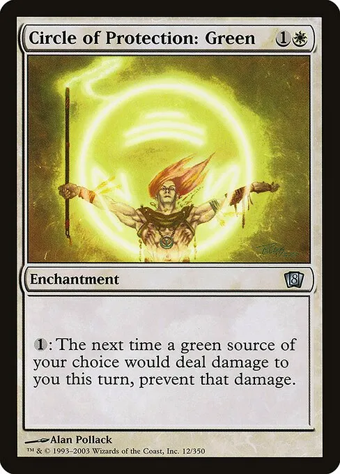 Circle of Protection: Green · Eighth Edition 12★/711