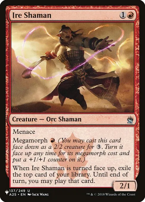 Ire Shaman · The List A25-137/5050
