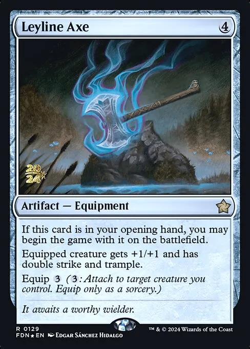 Leyline Axe · Foundations Promos 129s/106
