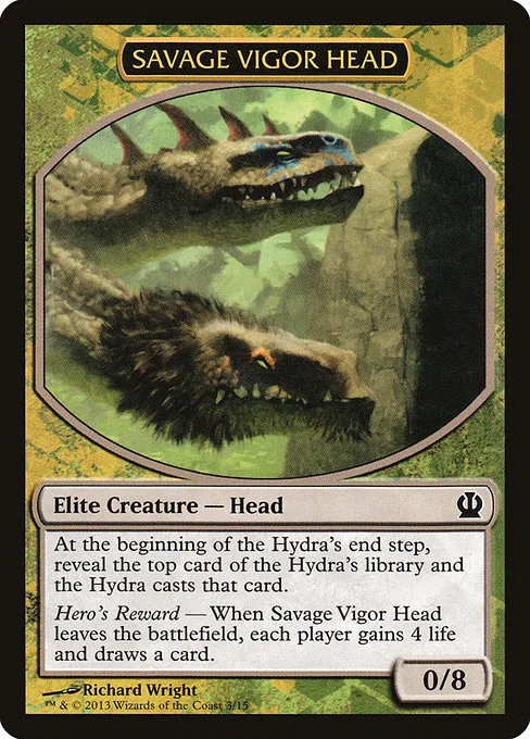 Savage Vigor Head · Face the Hydra 3/15