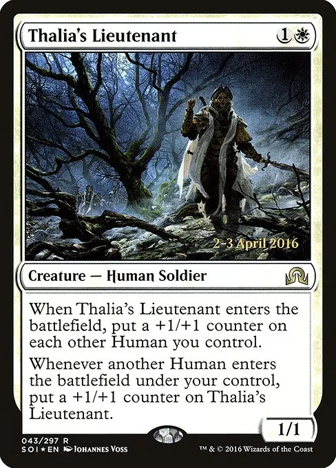 Thalia's Lieutenant · Shadows over Innistrad Promos 43s/90