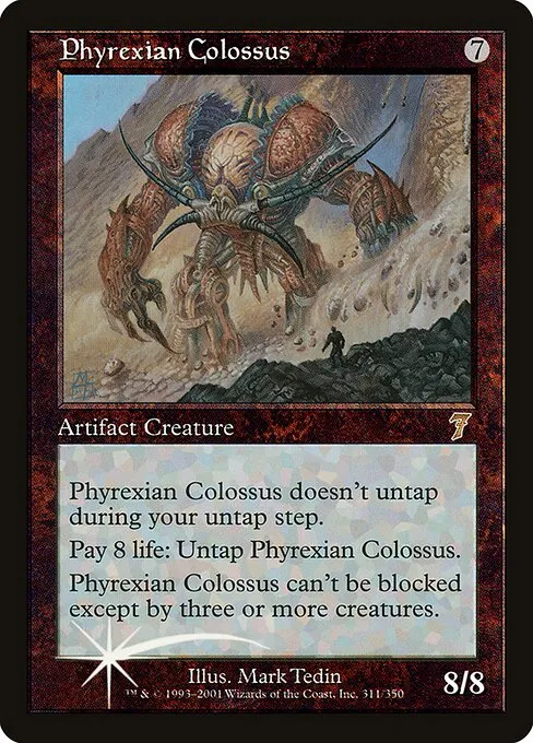 Phyrexian Colossus · Seventh Edition 311★/708