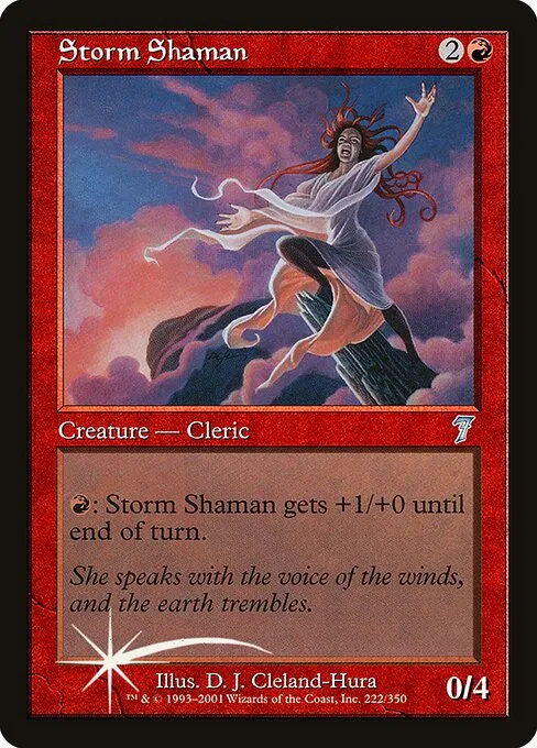 Storm Shaman · Seventh Edition 222★/708