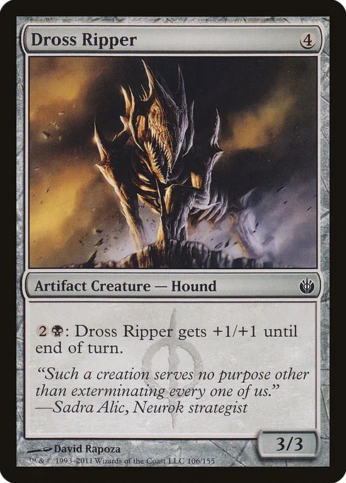 Dross Ripper · Mirrodin Besieged 106/155