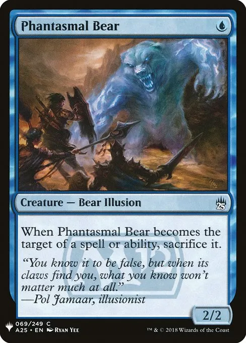 Phantasmal Bear · The List A25-69/5050