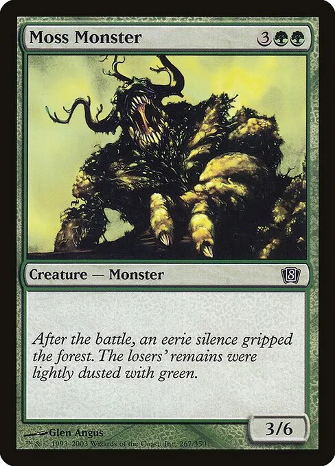 Moss Monster · Eighth Edition 267★/711