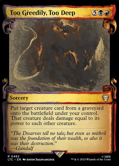 Too Greedily, Too Deep · Tales of Middle-earth Commander 482/591