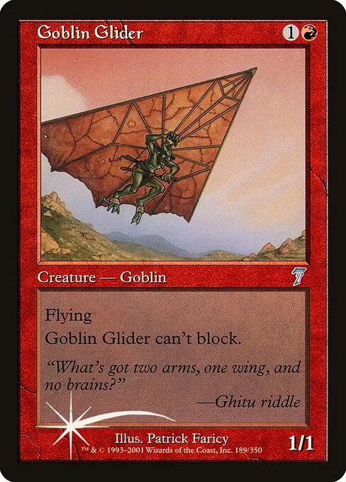 Goblin Glider · Seventh Edition 189★/708